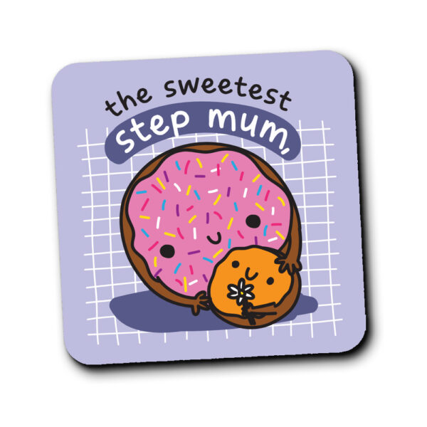 The Sweetest Step Mum Coaster